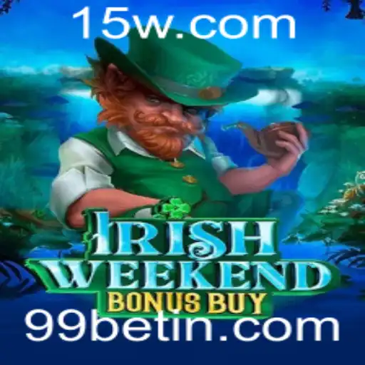 Explorando o Mundo do Jogo 'IrishWeekendBonusBuy' na Plataforma 99bet